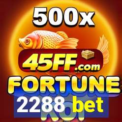 2288 bet